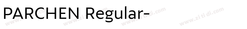 PARCHEN Regular字体转换 PARCHEN Regular字体转换